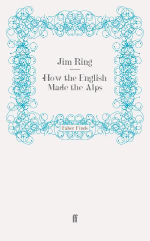 Cover of the book How the English Made the Alps by Naomi Wallace, Ismail Khalidi