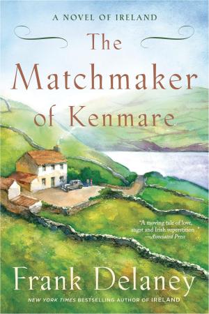 Cover of the book The Matchmaker of Kenmare by Sebastian Stuart