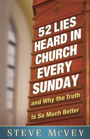 Cover of the book 52 Lies Heard in Church Every Sunday by Cindi McMenamin