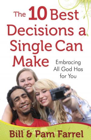 Book cover of The 10 Best Decisions a Single Can Make