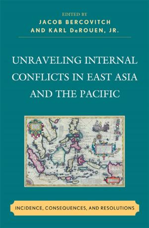 Book cover of Unraveling Internal Conflicts in East Asia and the Pacific