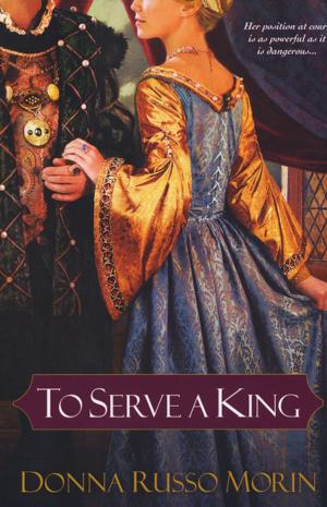 Cover of the book To Serve A King by Ellery Adams