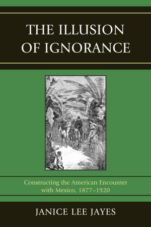 Cover of the book The Illusion of Ignorance by Walter Morris Jr., Alfredo Martínez, Janet Schwartz