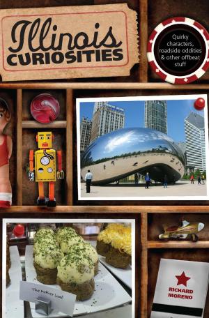 Cover of the book Illinois Curiosities by Martin Hintz, Pam Percy