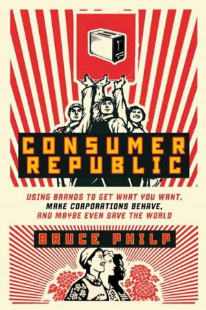 Cover of the book Consumer Republic by Major General David Fraser, Brian Hanington