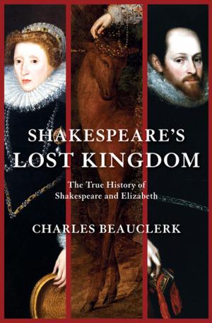 Book cover of Shakespeare's Lost Kingdom