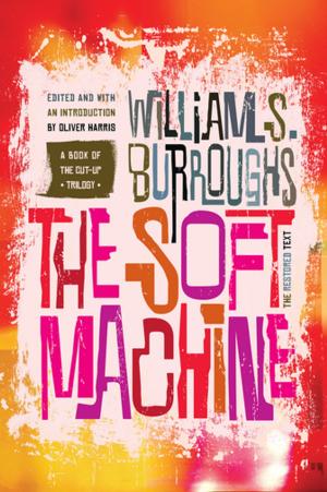 Cover of the book The Soft Machine by Bruce Jay Friedman
