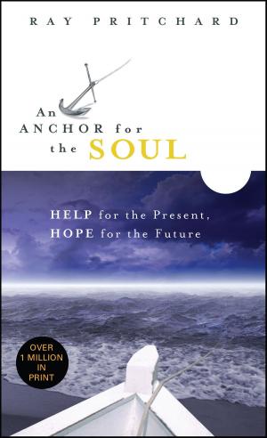 Cover of the book An Anchor for the Soul by Wess Stafford, Dean Merrill