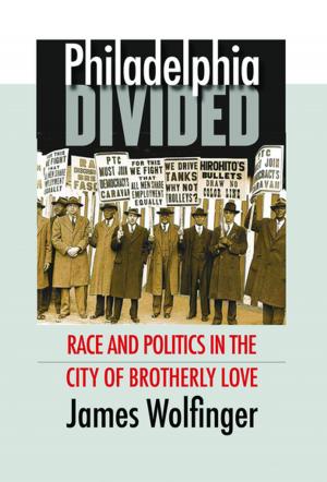 Cover of the book Philadelphia Divided by Jane E. Simonsen