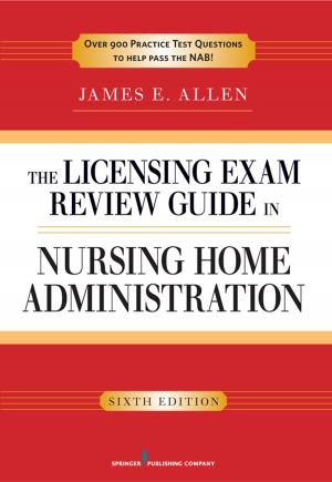 Cover of the book The Licensing Exam Review Guide in Nursing Home Administration, 6th Edition by Gregory L. Holmes, MD, Steven C. Schachter, Dr. Dorothee GA Kasteleijn-Nolst Trenite, 