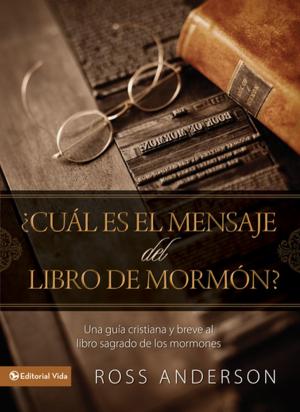 Book cover of ¿Cuál es el mensaje del Libro de Mormón?