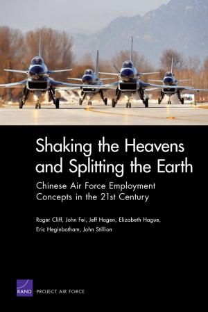 Cover of the book Shaking the Heavens and Splitting the Earth by Beau Kilmer, Jonathan P. Caulkins, Rosalie Liccardo Pacula, Peter H. Reuter