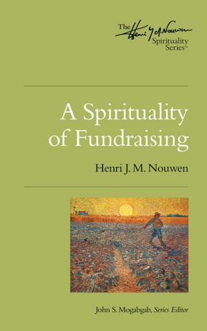 Cover of the book A Spirituality of Fundraising by Bishop Eben Kanukayi Nhiwatiwa