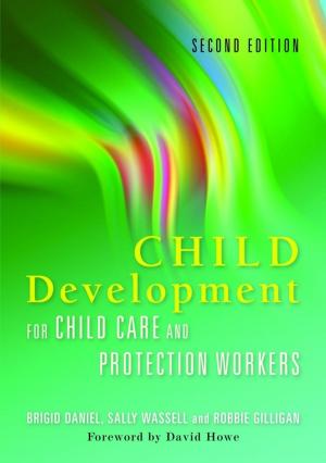 Book cover of Child Development for Child Care and Protection Workers