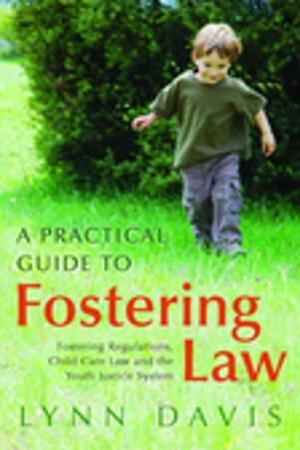 Cover of the book A Practical Guide to Fostering Law by Katherine Covell, Brian Howe
