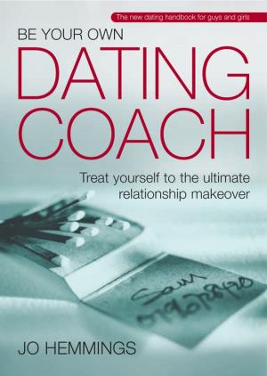 Cover of the book Be Your Own Dating Coach by David J. Berghuis, Arthur E. Jongsma Jr.
