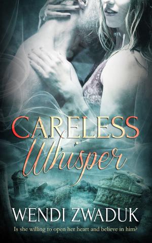 Cover of the book Careless Whisper by Tiffany Aaron