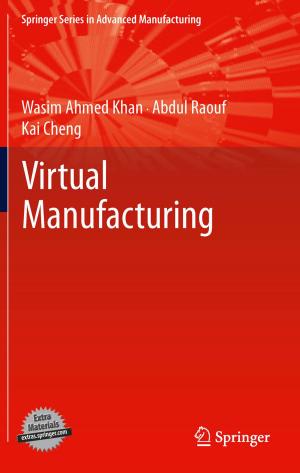 Cover of the book Virtual Manufacturing by Tshilidzi Marwala, Monica Lagazio
