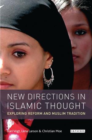 Cover of the book New Directions in Islamic Thought by Dr. Hannah Crawforth, Sarah Dustagheer, Jennifer Young