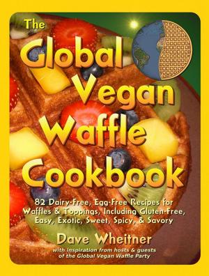 Cover of The Global Vegan Waffle Cookbook