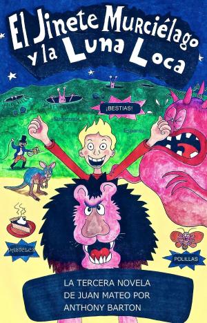 Cover of El Jinete Murciélago y La Luna Loca