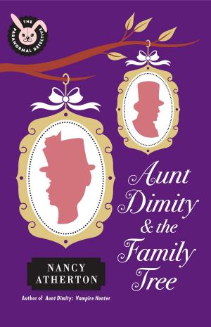 Cover of the book Aunt Dimity and the Family Tree by Writers of Collegehumor.com