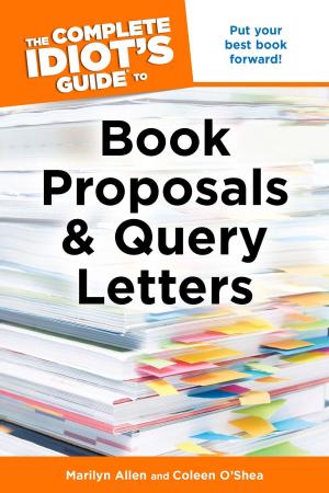 Cover of the book The Complete Idiot's Guide to Book Proposals and Query Letters by Caryn Jenner