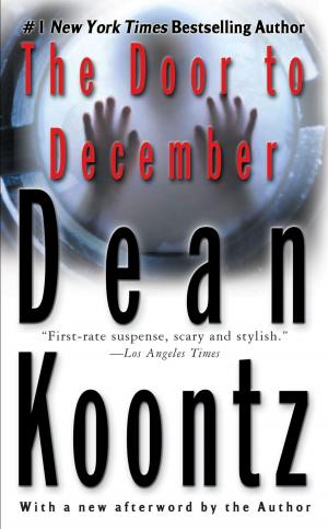 Cover of the book The Door to December by Lori Foster, Deirdre Martin, Jacquie D'Alessandro, Penny McCall