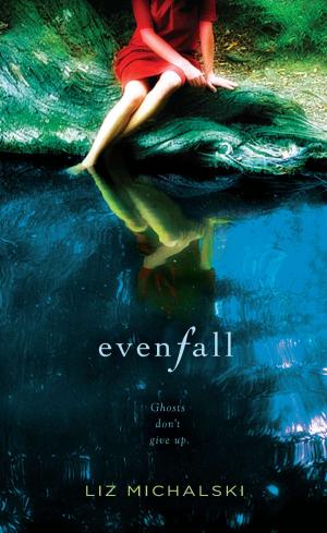 Cover of Evenfall by Liz Michalski, Penguin Publishing Group