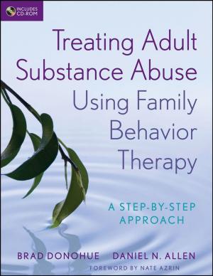 Cover of the book Treating Adult Substance Abuse Using Family Behavior Therapy by John Carver, Miriam Mayhew Carver