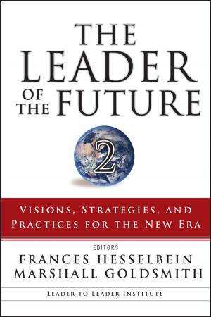 Cover of the book The Leader of the Future 2 by Phillip Lerche, Turi Aarnes, Gwen Covey-Crump, Fernando Martinez Taboada