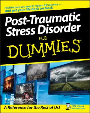 Cover of the book Post-Traumatic Stress Disorder For Dummies by Jan A. Rosier, Mark A. Martens, Josse R. Thomas