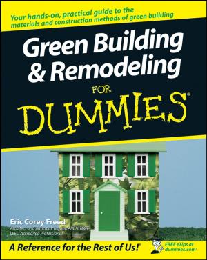Cover of the book Green Building and Remodeling For Dummies by Brian White, Antonios Tsourdos, Madhavan Shanmugavel