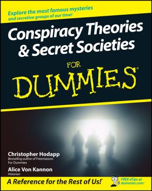 Cover of the book Conspiracy Theories and Secret Societies For Dummies by Jose M. de la Rosa