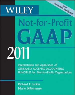 Cover of the book Wiley Not-for-Profit GAAP 2011 by Zach Gemignani, Chris Gemignani, Richard Galentino, Patrick Schuermann
