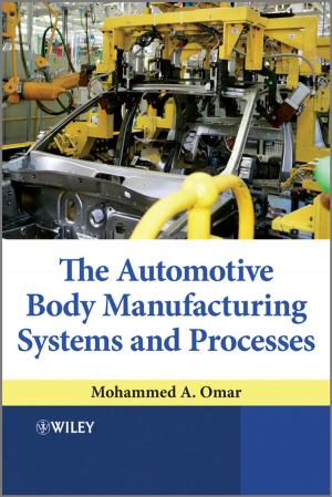 Cover of the book The Automotive Body Manufacturing Systems and Processes by Valerie L. Winslow
