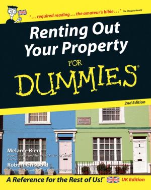 Cover of the book Renting Out Your Property For Dummies by Anthony J. Burke, Carolina Silva Marques, Nicholas J. Turner, Gesine J. Hermann