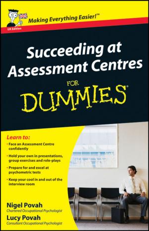 Cover of the book Succeeding at Assessment Centres For Dummies by Timothy Makower