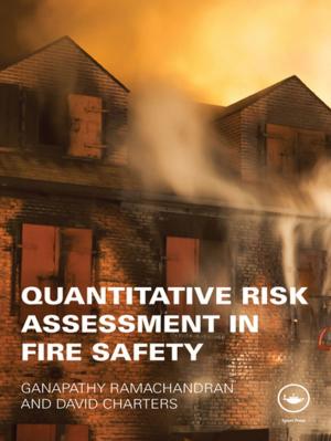 Cover of the book Quantitative Risk Assessment in Fire Safety by Ivan Gratchev, Dong-Sheng Jeng, Erwin Oh