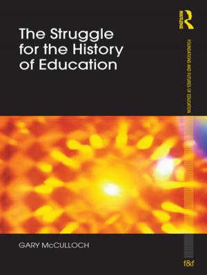 Cover of the book The Struggle for the History of Education by Maurya Wickstrom