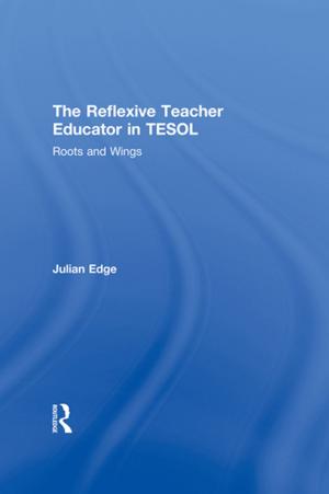 bigCover of the book The Reflexive Teacher Educator in TESOL by 