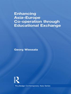 Cover of the book Enhancing Asia-Europe Co-operation through Educational Exchange by Shahzavar Karimzadi