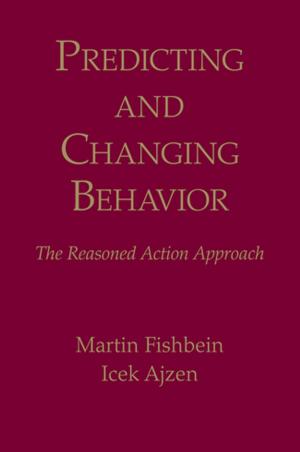 Cover of the book Predicting and Changing Behavior by Michael Gorman, Maria-Luisa Henson