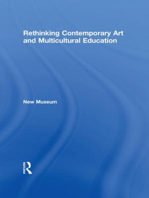 Cover of the book Rethinking Contemporary Art and Multicultural Education by Richard Münch