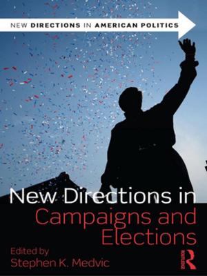 Cover of the book New Directions in Campaigns and Elections by William Kahnweiler, Jennifer Kahnweiler