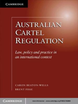 Cover of the book Australian Cartel Regulation by Marina Zaloznaya