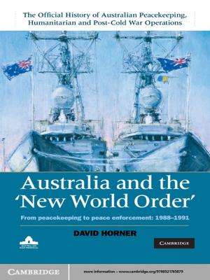 Cover of the book Australia and the New World Order: Volume 2, The Official History of Australian Peacekeeping, Humanitarian and Post-Cold War Operations by James A. R. Nafziger, Robert Kirkwood Paterson, Alison Dundes Renteln