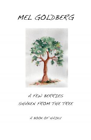 Cover of the book A Few Berries Shaken From the Tree by Patricia C. Nuovo