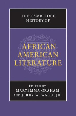 Cover of the book The Cambridge History of African American Literature by Nello Cristianini, Matthew W. Hahn