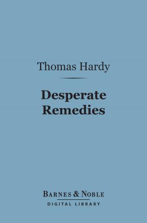 Cover of the book Desperate Remedies (Barnes & Noble Digital Library) by Louisa May Alcott